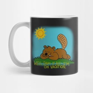 vacation beaver Mug